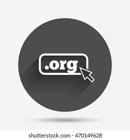 Domain ORG sign icon. Top-level internet domain symbol with cursor pointer. Circle flat button with shadow. Vector