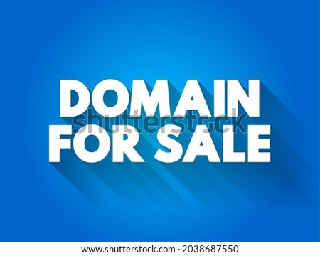 Domain for Sale - refers to the availability of a domain name for purchase, the web address or URL used to access a website, text concept background