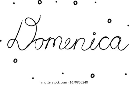 Domenica phrase handwritten with a calligraphy brush. Sunday in italian. Modern brush calligraphy. Isolated word black