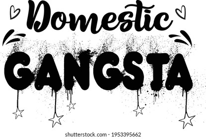 Domestic Gangsta Mutti Typografie T-Shirt Design