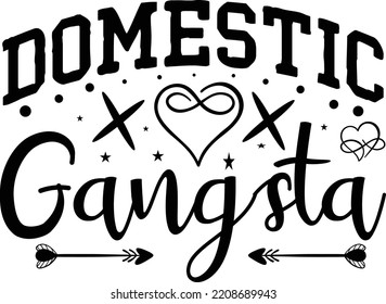 Domestic Gangsta T Shirt,Mom Life Tshirt, Shirt For Mama, Sarcastic Womens Clothing, Trendy Graphic Tees, Mothers Day Gift, Funny Wife SVG T-Shirt 