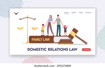 Domestic Relations Law Landing Page Template. Tiny Parents and Children Characters in Judge Courthouse Huge Gavel, Scales, Family Law During Divorce Court Hearing. Cartoon People Vector Illustration