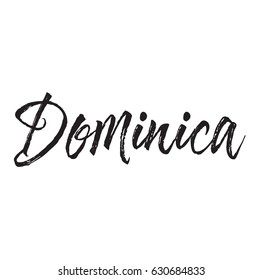 dominica, text design. Vector calligraphy. Typography poster. Usable as background.