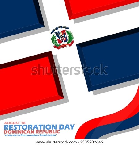 Dominican Republic flag in bevel and embossed style with ribbon and bold text on white background to commemorate Restoration Day on August 16 in Dominican Republic