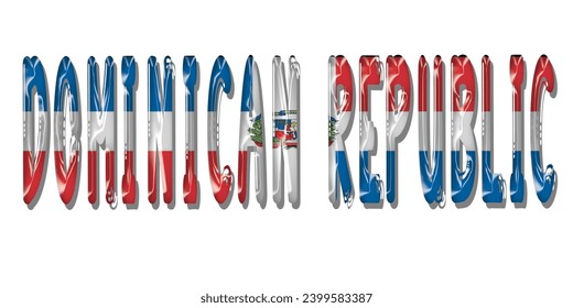 DOMINICAN REPUBLIC flag text font, 3D DOMINICAN REPUBLIC flag colorful background, DOMINICAN REPUBLIC flag vector illustration