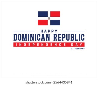 DOMINICAN REPUBLIC Independence Day vector design on a white background with flag, Typographic Design of DOMINICAN REPUBLIC National Day, DOMINICAN REPUBLIC flag typography