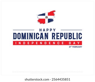 DOMINICAN REPUBLIC Independence Day vector design on a white background with brush flag, Typographic Design of DOMINICAN REPUBLIC National Day, DOMINICAN REPUBLIC flag typography
