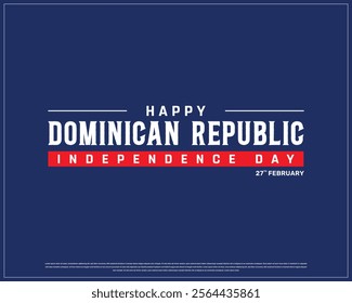DOMINICAN REPUBLIC Independence Day vector design on a blue background, Typographic Design of DOMINICAN REPUBLIC National Day, DOMINICAN REPUBLIC flag typography