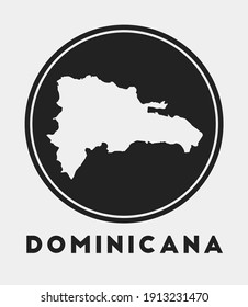 Dominicana icon. Round logo with country map and title. Stylish Dominicana badge with map. Vector illustration.