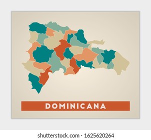 Dominicana poster. Map of the country with colorful regions. Shape of Dominicana with country name. Authentic vector illustration.