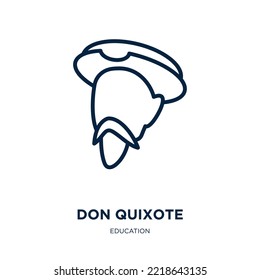 don quixote icon from education collection. Thin linear don quixote, old, quixote outline icon isolated on white background. Line vector don quixote sign, symbol for web and mobile