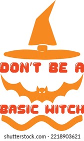 don t be a basic witch
