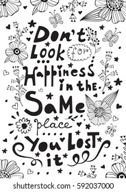 Don t look for happiness in the same place you lost it. Hand drawn quote lettering.