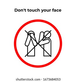 Don t touch your face - infographic, icon. Warning prohibition sign in a red circle.