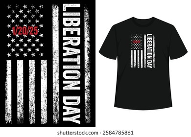 Donald Trump 47 Liberation Day Janaury 20th 2025 t shirt with Inauguration Day term of Donald Trump the 47th President Of The United States t shirt. 