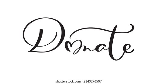 Donate Calligraphy Vector Quote Design For Charity Event Or Project Banner. Letter O In Form Of Heart. Help For Ukraine. Stop War.