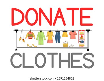 Donate clothes - hand drawn lettering quote. Clothes donation. 
Big hanger with sweater, down jacket, hat, mittens, trousers, shoes, dress, shorts, t-shirt, sneakers. Vector illustration
