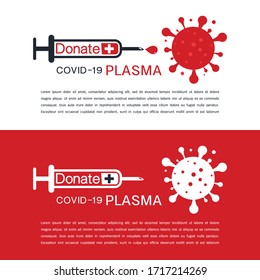 Donate COVID-19 Plasma Is The Liquid Part Of Blood, Help The Sick From Covid-19 Pandemic Global Warning,  Coronavirus Design Logo In White-Red Background Vector Illustration.