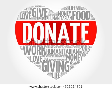 Donate is a gift for charity, humanitarian aid, or to benefit a cause, word cloud heart concept background