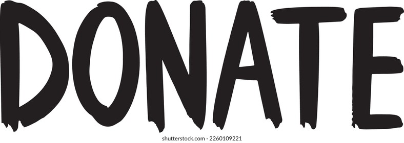 DONATE hand written lettering. Simple call to action for social media, blogs, websites, newsletter, poster design, promo graphics, headline, illustration and more.