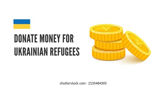 Donate to help Ukraine concept. Donation to Ukrainian refugees. Flat vector illustration stack of coins and inscription