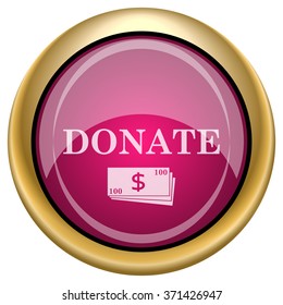 Donate icon. Internet button on white background. EPS10 vector.