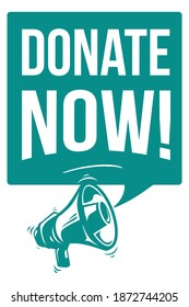 Donate now - advertising sign with megaphone