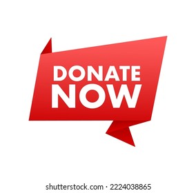 Donate now sign, label. Vector stock illustration.