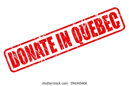 DONATE IN QUEBEC RED STAMP TEXT ON WHITE
