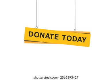 Donate today banner hanging style vector. flat template design.