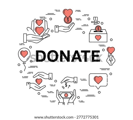 Donate vector illustration presents a circular arrangement of various outline icons related to charity and giving, featuring hands holding hearts and money, a donation box, and a heart balloon, all rendered in a clean line art style with subtle coral accents representing compassion, generosity, and community support for fundraising and social welfare initiatives.
