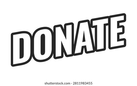 Donate web button in bold black outline. Charity support. Financial contribution. Give donation. Fundraising prompt. Minimal uppercase text. Angled letters with white fill. UI UX. Oswald font used