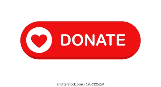 Donate web button. Red button with heart. Symbol of financial aid isolated on white background. Vector illustration.