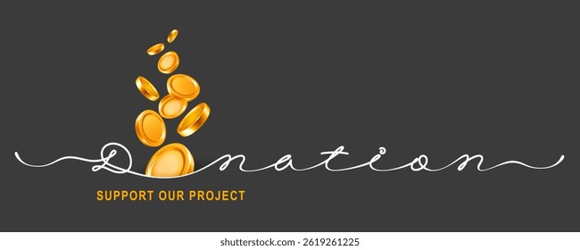 Donation or charity typography concept. 3d gold coins falling down, handwritten by continuous line word Donation. Can use for web banner, page, motivation poster. Vector illustration