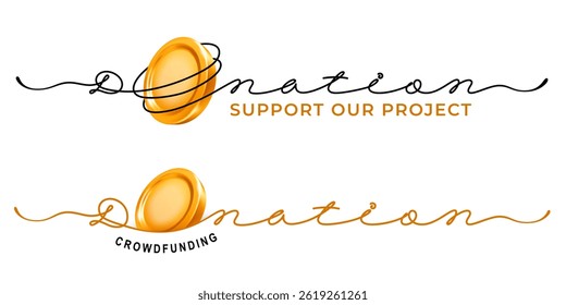 Donation or charity typography concept. 3d gold coin falling down, handwritten by continuous line word Donation. Can use for web banner, page, motivation poster. Isolated Vector illustration