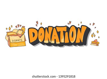 Donation concept. Box with clothes and text. Donate things with lettering isolated on white background.  Vector stylized typography. 