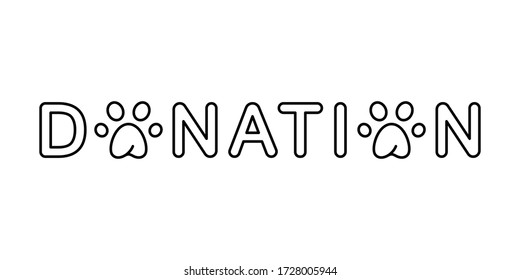 Donation lettering with paw print icon. Thin line art template for logo, poster, horizontal banner. Contour isolated vector illustration on white background. Concept of help animals, pets, wildlife