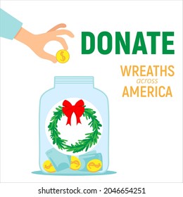 A donation pot for organizing Wreaths Across America. Fundraising for the annual decoration of the graves of fallen heroes. Contribution to the honor of national heroes.