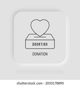 Donation thin line icon. Heart falls in donation box. Symbol of charity. Modern vector illustration.