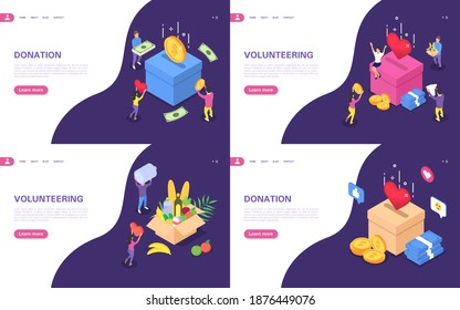 Donation and volunteering banner set. The concept of donating money, care and love. Volunteers help to raise money and food. Flat vector isometric illustration.