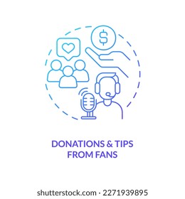 Donaciones y consejos de los seguidores icono de concepto de gradiente azul. Ganancia de los bloggers. Ilustración de línea delgada de idea abstracta de beneficio de streaming en línea. Dibujo de contorno aislado. Se usa una fuente Myriad Pro-Bold