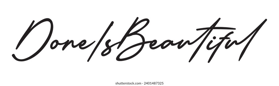 done is beautiful text on white background.