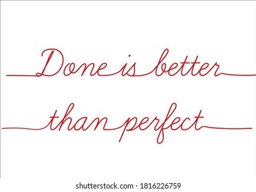 done is better than perfect