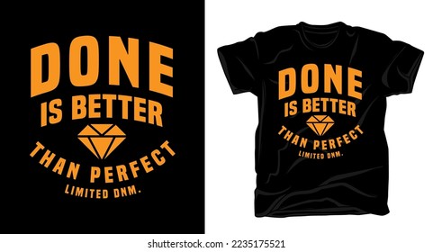 Done is better than perfect typography t shirt design-01