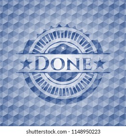 Done blue emblem or badge with abstract geometric polygonal pattern background.