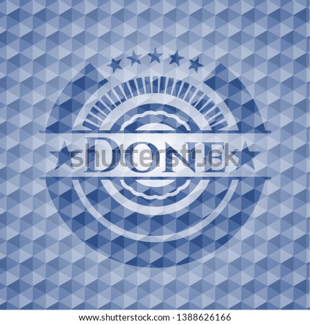 Done blue emblem with geometric background. Vector Illustration. Detailed.