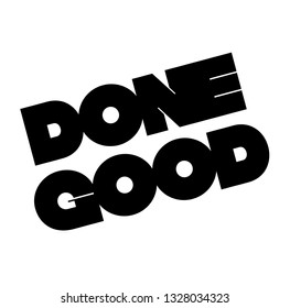 Done good stamp on white