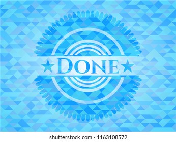 Done light blue emblem. Mosaic background
