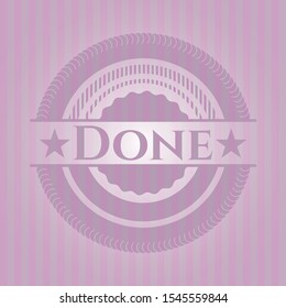 Done pink emblem. Vector Illustration. Detailed.