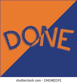 Done shirt quote lettering vector image